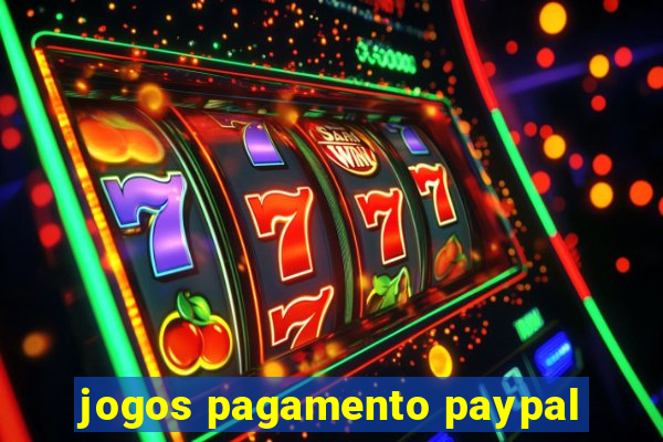 jogos pagamento paypal